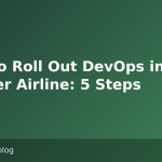 How to Roll Out DevOps in a Charter Airline: 5 Steps