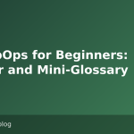 GitLabOps for Beginners: Primer and Mini-Glossary